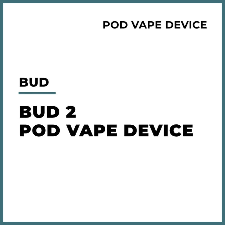 Bud Device 2